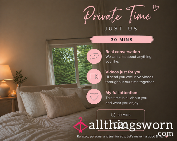 Private Time – Just Us (30 Minutes)