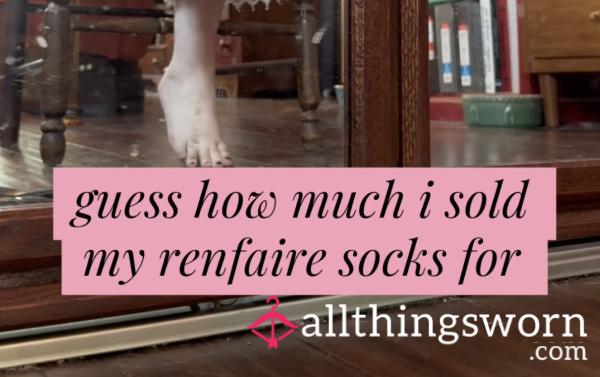 💝 Wear & Sale Process Of My Ren Faire Socks 💝
