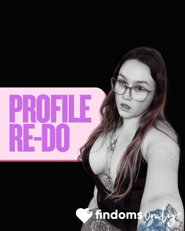 Profile Re-Do – If You Want A Domme’s Attention, Look Worth Leading 💸