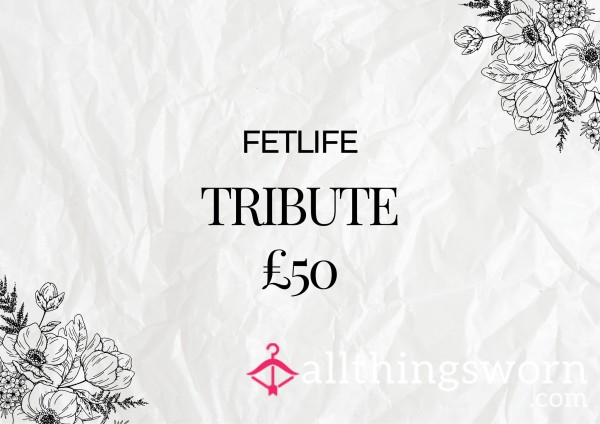 £50 TRIBUTE.