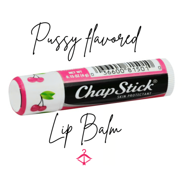 Pu**y Infused Flavored Lip Balm