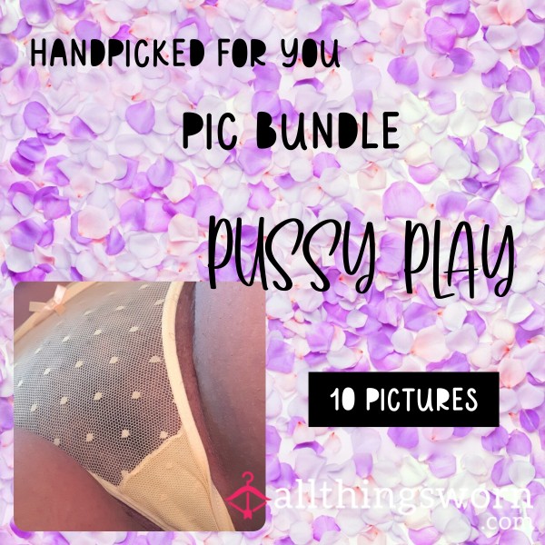 Pu**y Play Pics