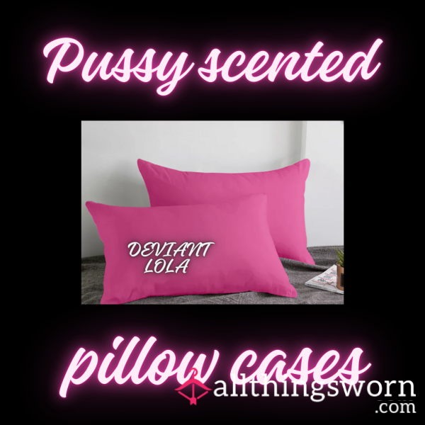 Pu**y Scented Pillowcase