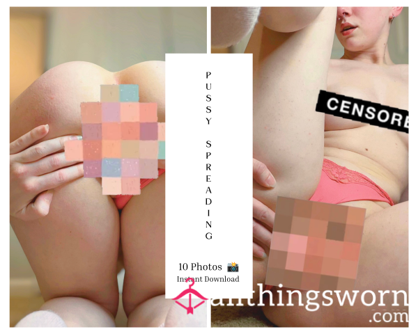 Pu**y Spreading — 10 Photos 📸