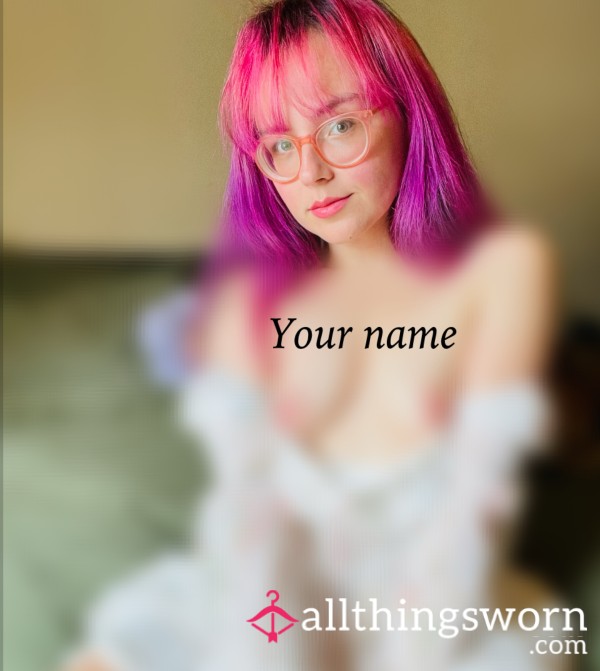 Put Your Name On My Body