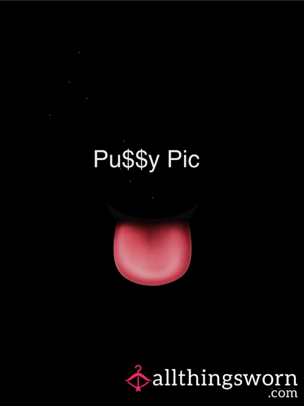 Pu$$y Pic 🫦