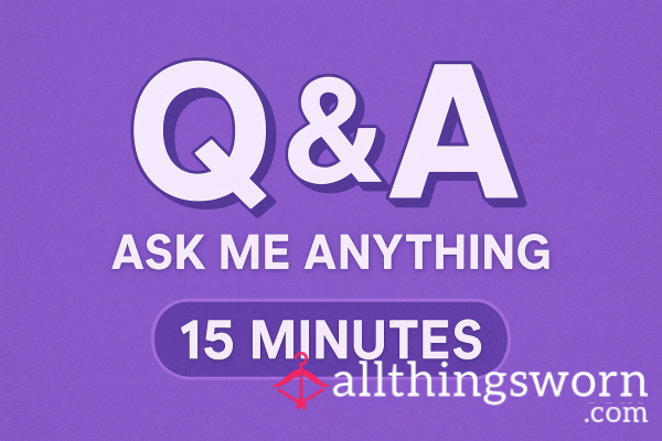 Q&A With Me 15 Minutes