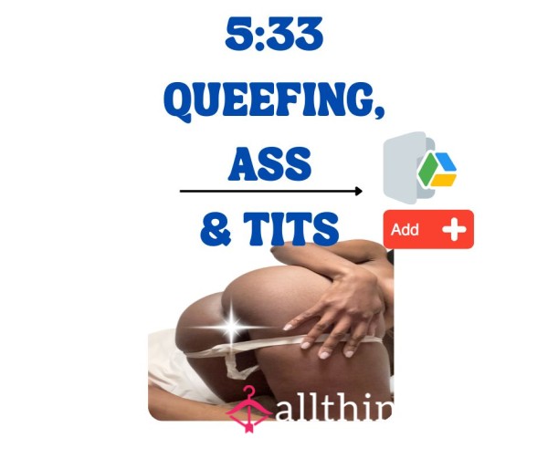 Queefing Loud Doggystyle| 5:33| Tit-Play And A** Shaking