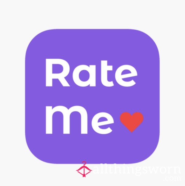 Rate Me 🔥💦🙏