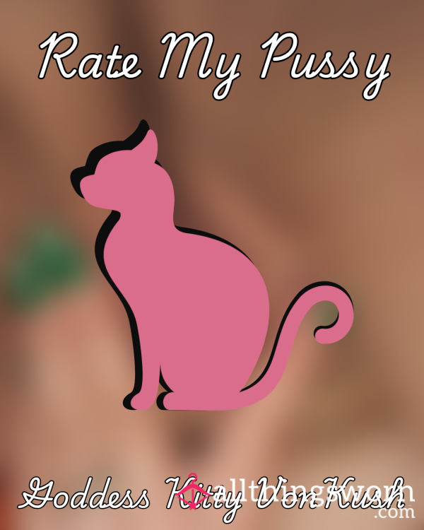 Rate My Pu**y