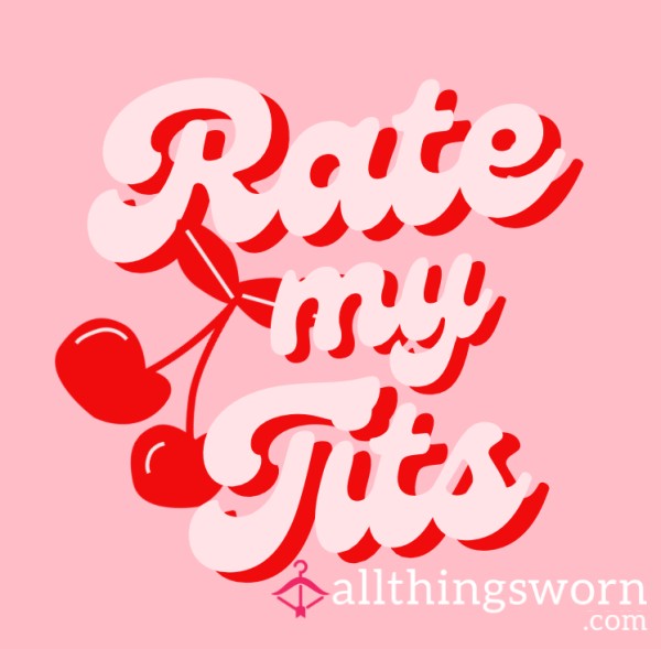 Rate My Tits 🍒