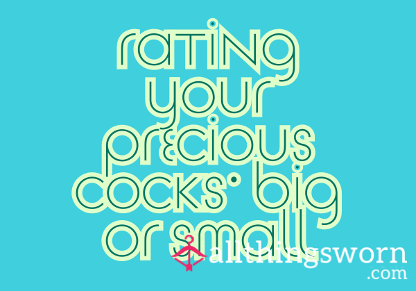 Rating Your Big Or Small C*cks