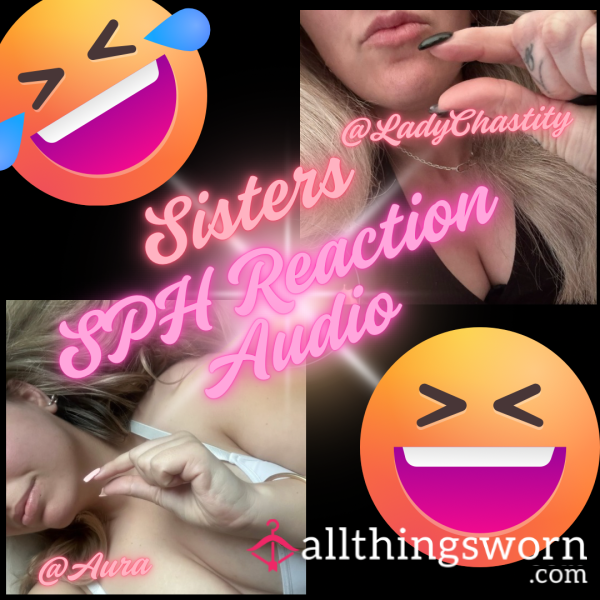 ✿ REAL LIFE SISTERS SPH AUDIO REACTION