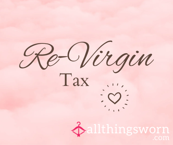 Reborn Virgin Tax 🤑