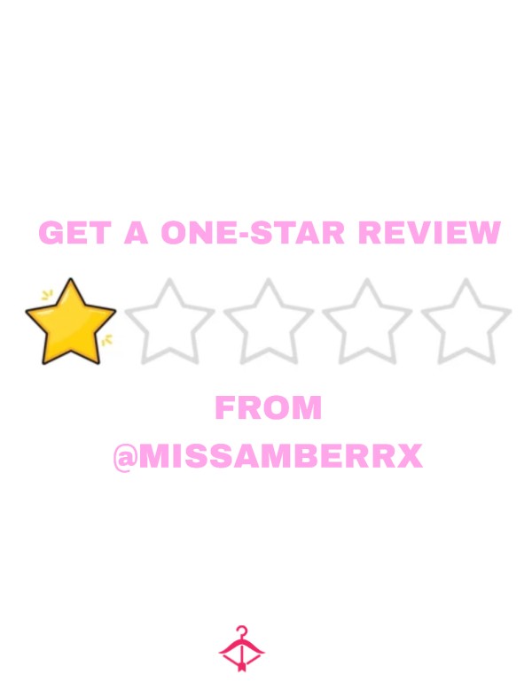 Receive A One-star Review From Miss Amber😒