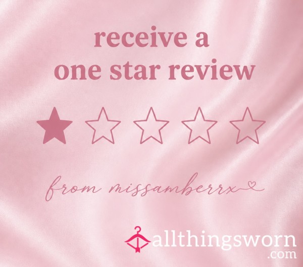 Receive A One-star Review From Miss Amber😒