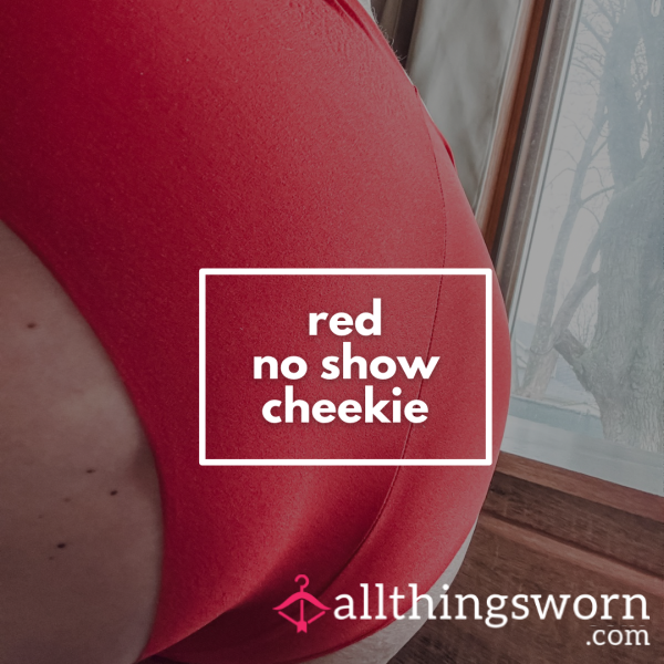 +RED NO SHOW CHEEKIE+