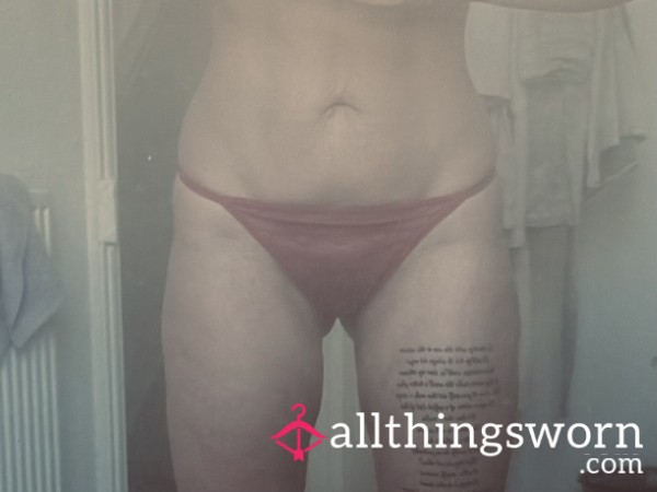 Red Thongs / Panties - Being Worn All Day Today Without A Shower This Morning