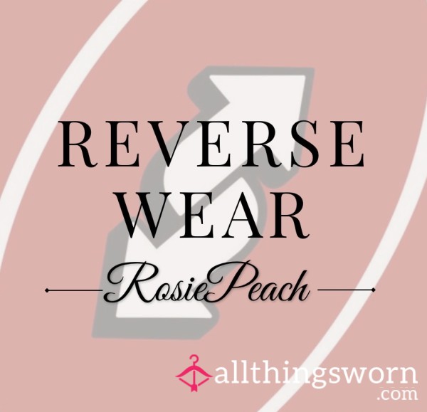 Reverse Wear- For The More Secretive Senses
