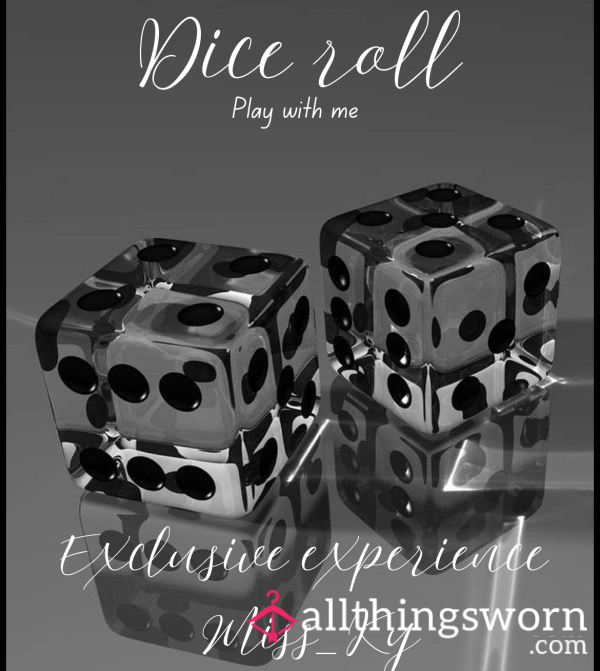 Roll The Dice For Me😈