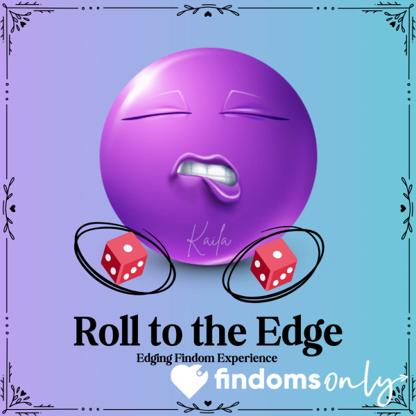 🎲 Roll To The Edge 🎲 Edging Findom Experience