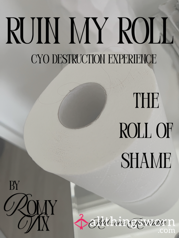 🧻 Ruin My Roll — CYO Destruction Experience 🧻