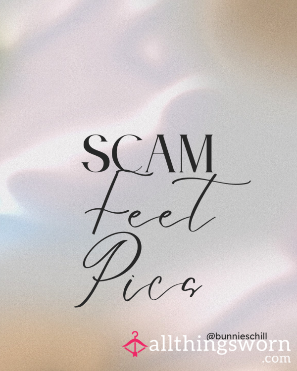 Scam Feet Pics