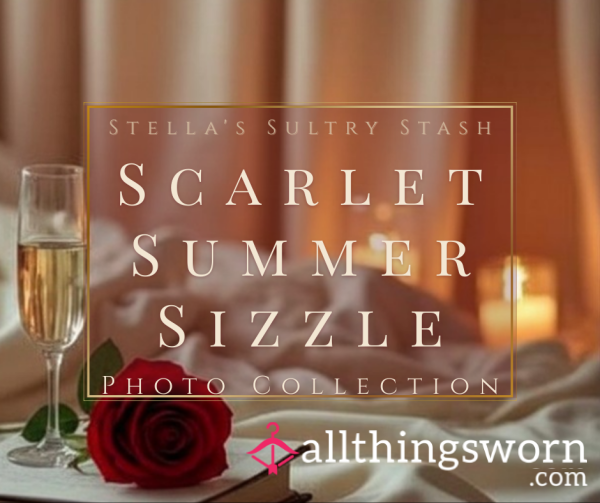 Throwback To Summer: Scarlet Summer Sizzle (10 Swimsuit Booty, Cleavage, Soles - £5)