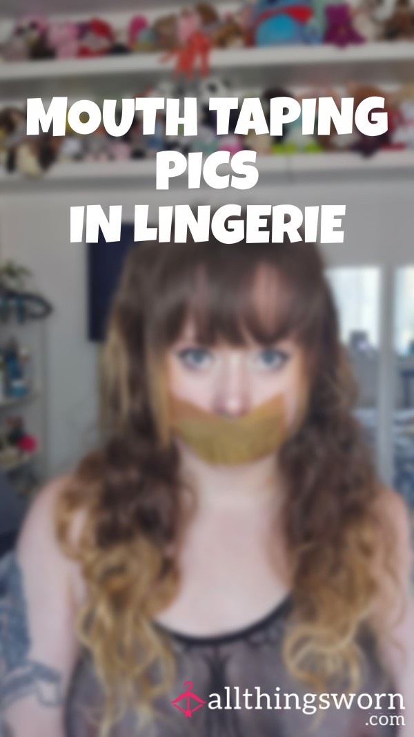S**y Bondage Mouth Taping Pics In Lingerie