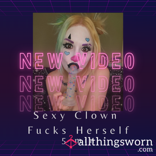 S**y Clown F**ks Herself