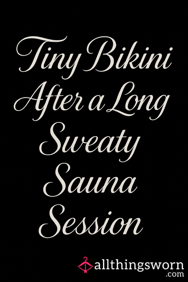 S**y Sauna Bikini