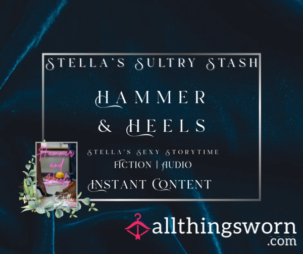 S**y Storytime: Hammer & Heels (9.13, Audio, Short Story - £10)