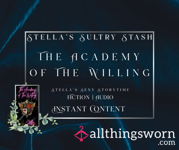 S**y Storytime: The Academy Of The Willing (8.20, Audio, Short Story - £10)