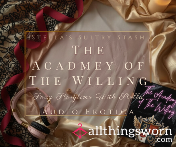 S**y Storytime: The Academy Of The Willing (8.20, Audio, Short Story - £10)