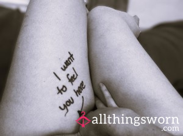 💜Written Words Or Pics With A Sharpie On My Body.💜