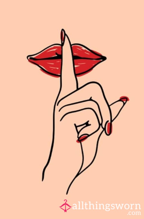 Shhhh Tell Me Your Secrets