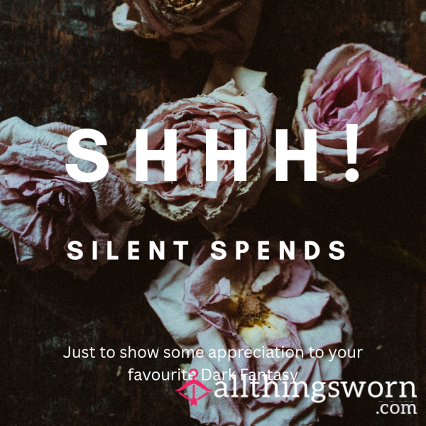Shhh....Silent Spends