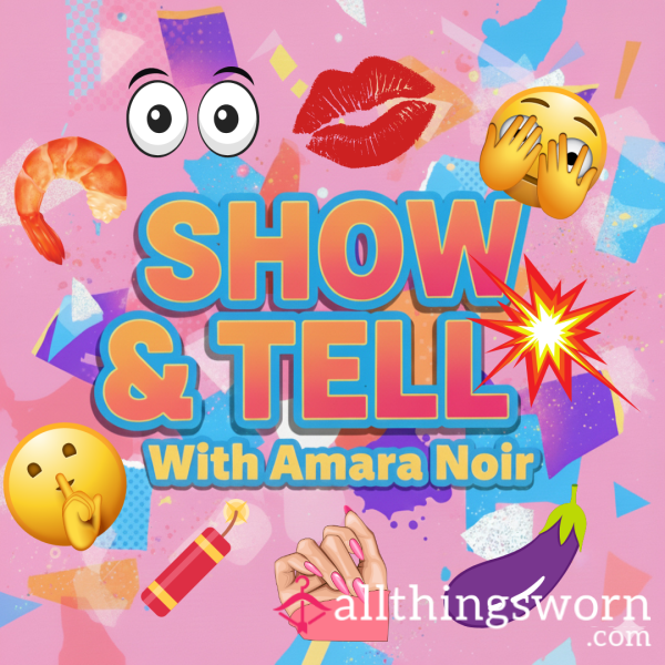 🎥 Show & Tell Experience