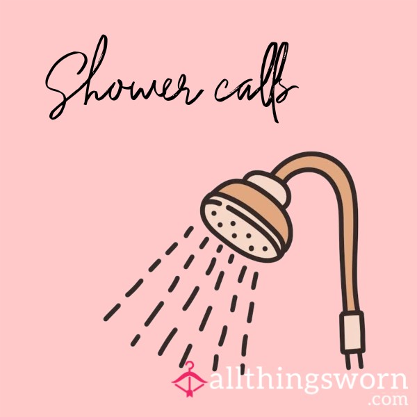 🚿 Shower Calls 🚿