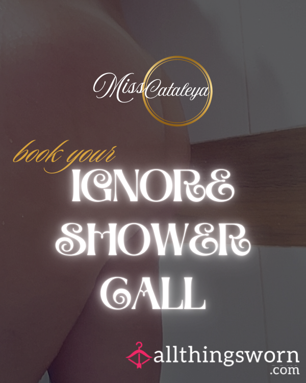[IGNORE] Shower Call