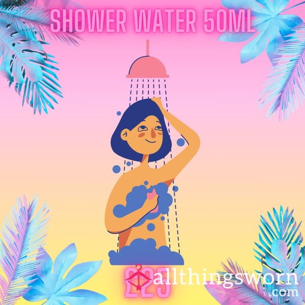 Shower Water