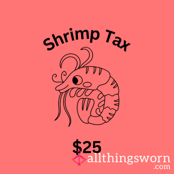 Shrimp Tax