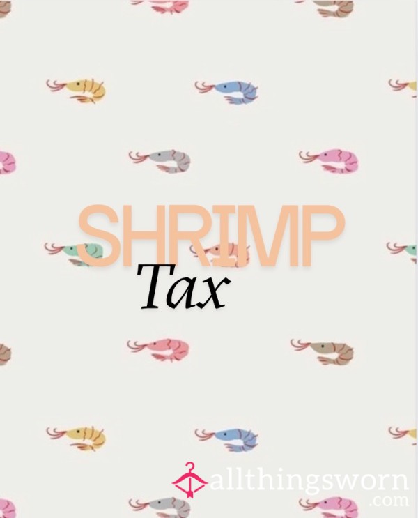 Shrimp Tax