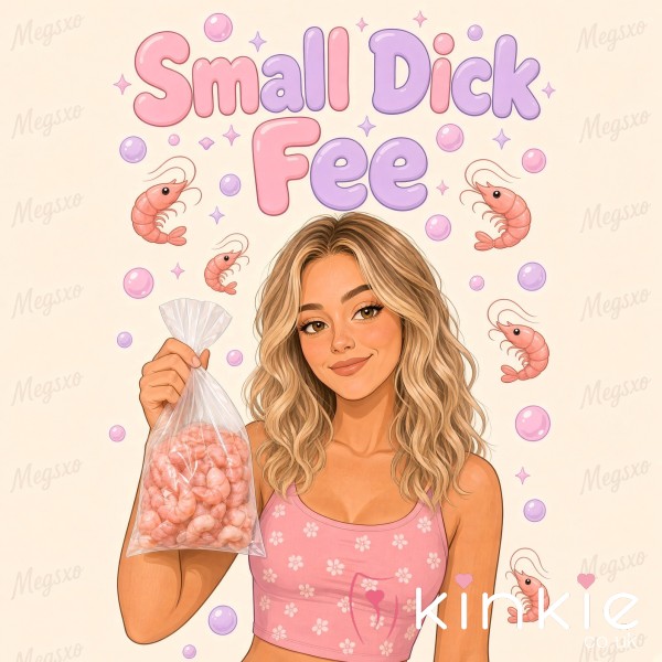 Small D*ck Fee🍤