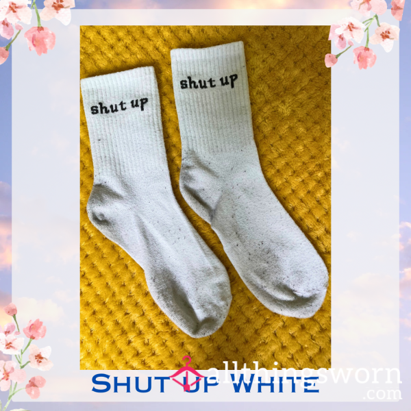 Shut Up White Crew Socks 🐶 2 Day Wear + 1 Workout Included - £15 😈 Longer Wears And International Shipping Available 🌍
