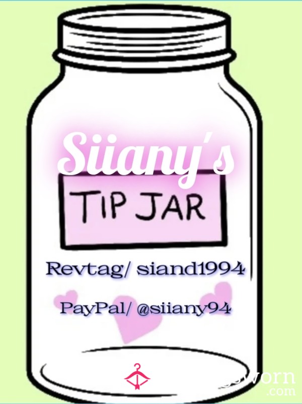 Siiany's Tip Jar ♡