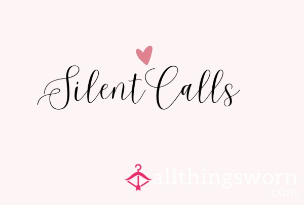 Silent Calls