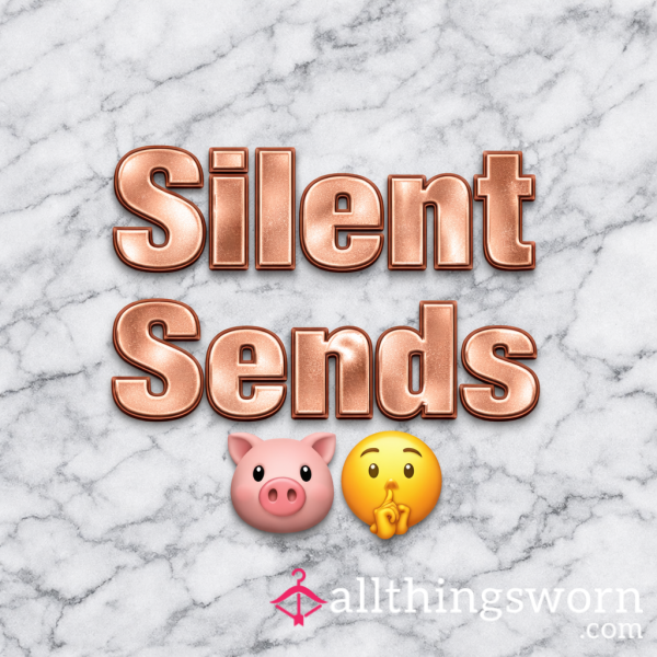 Silent Sends 🤫🐷💵