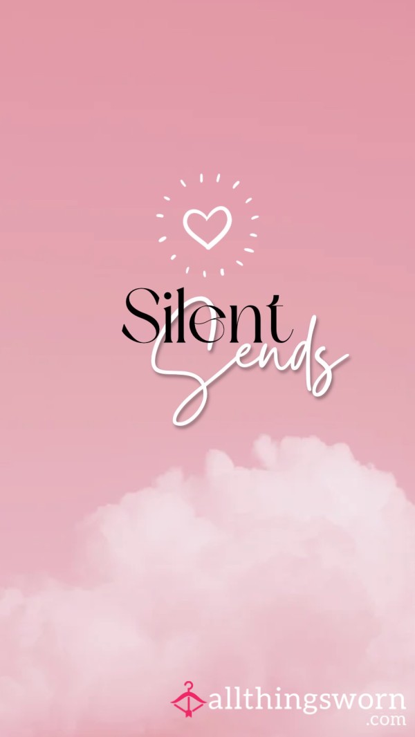 Silent Sends 💕