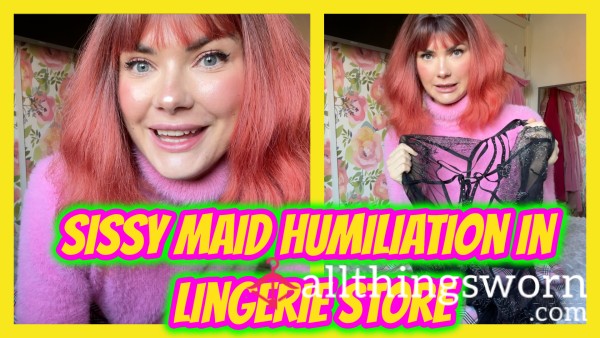 Sissy Maid Humiliation In Lingerie Store
